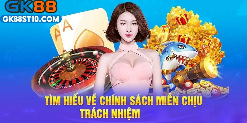 Liên hệ CSKH tìm hiểu miễn trừ trách nhiệm