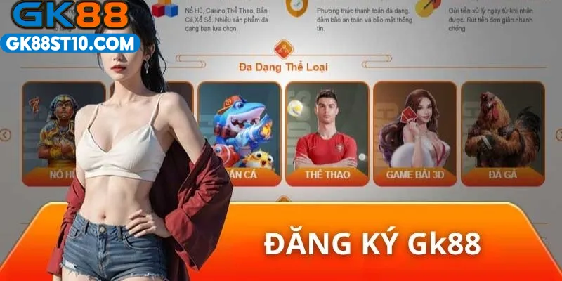 Đăng ký GK88 hướng dẫn thực hiện