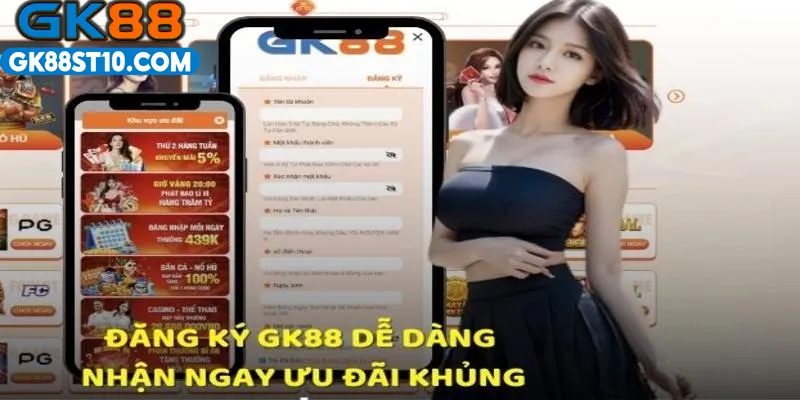 Đăng ký GK88 lưu ý